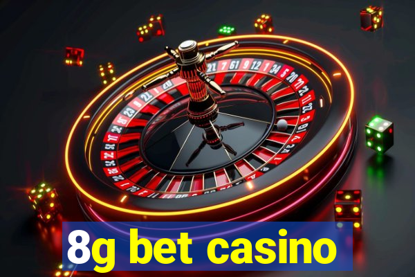 8g bet casino